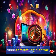 9000.com bet login entrar